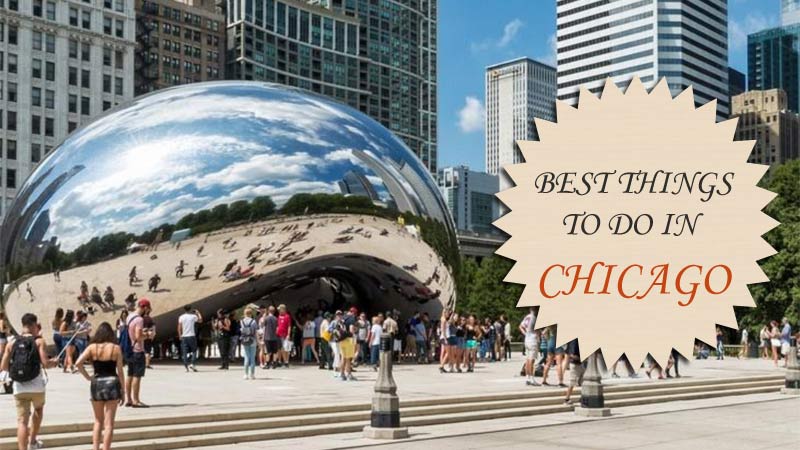 Best Things To Do In Chicago In 2020