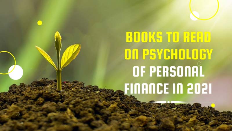 Books To Read on Psychology of Personal Finance in 2021