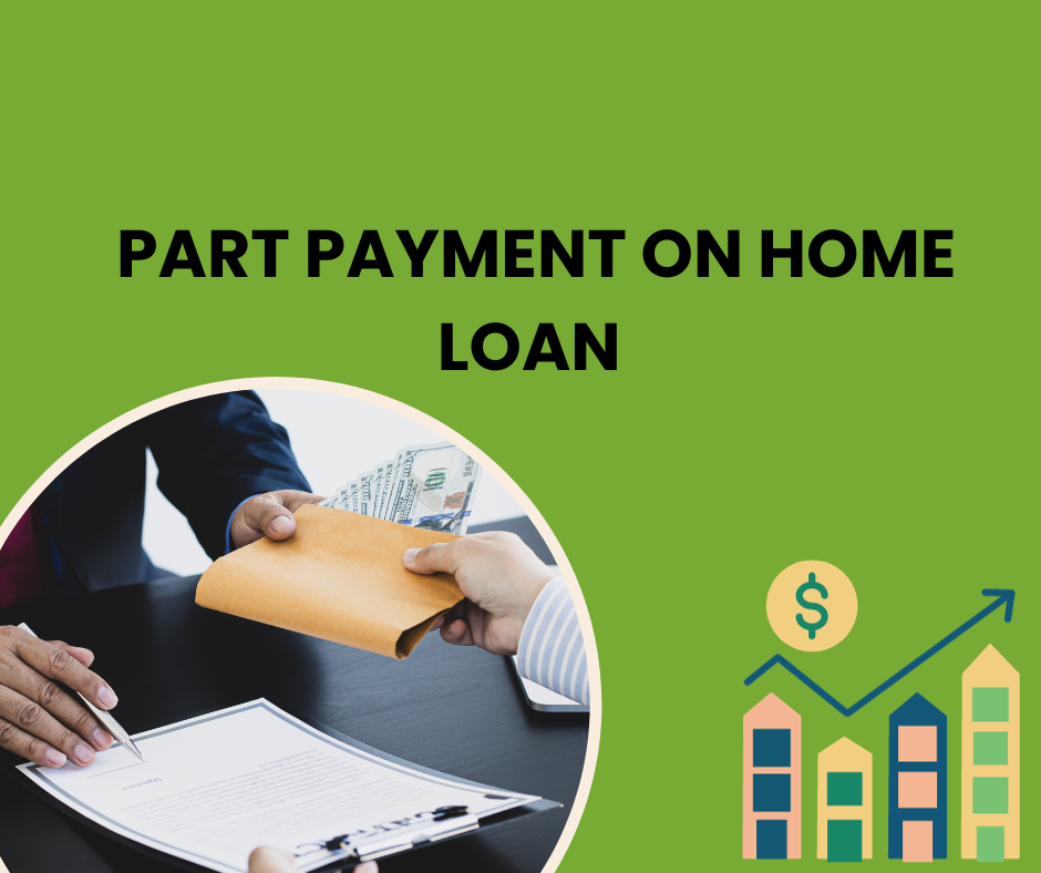 Part Payment on Home Loan