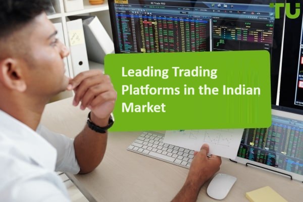 Leading Trading Platforms in the Indian Market