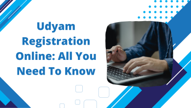 Udyam Registration Online All You Need To Know